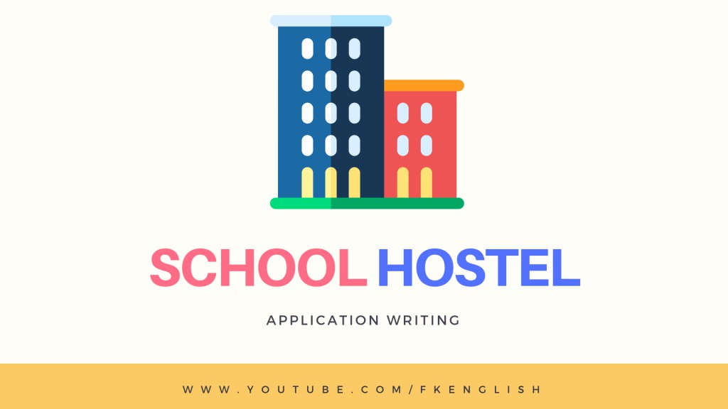 School hostel, Application for a sear in the school hostel